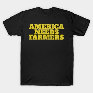 America Needs Farmers T-Shirt